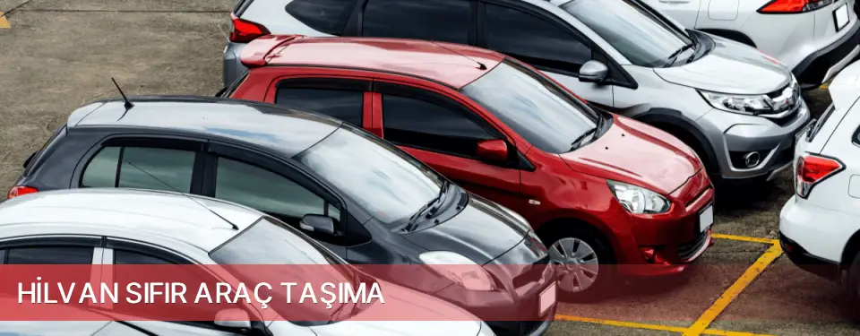Hilvan İlçemi Sıfır Araç Taşıma